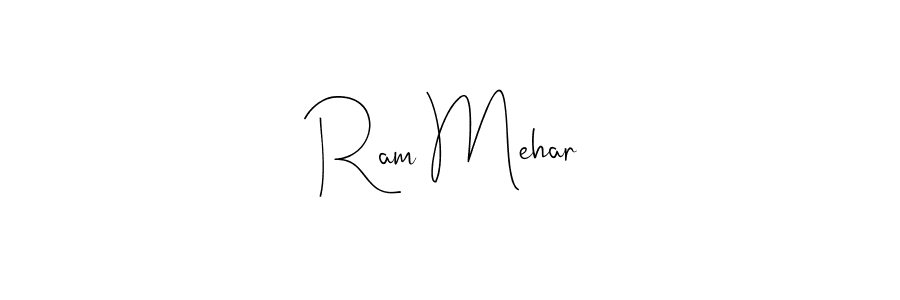Also we have Ram Mehar name is the best signature style. Create professional handwritten signature collection using Andilay-7BmLP autograph style. Ram Mehar signature style 4 images and pictures png