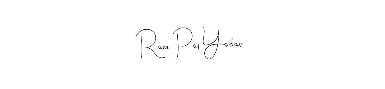 Design your own signature with our free online signature maker. With this signature software, you can create a handwritten (Andilay-7BmLP) signature for name Ram Pal Yadav. Ram Pal Yadav signature style 4 images and pictures png