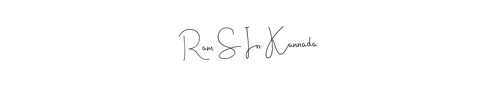 You should practise on your own different ways (Andilay-7BmLP) to write your name (Ram S In Kannada) in signature. don't let someone else do it for you. Ram S In Kannada signature style 4 images and pictures png