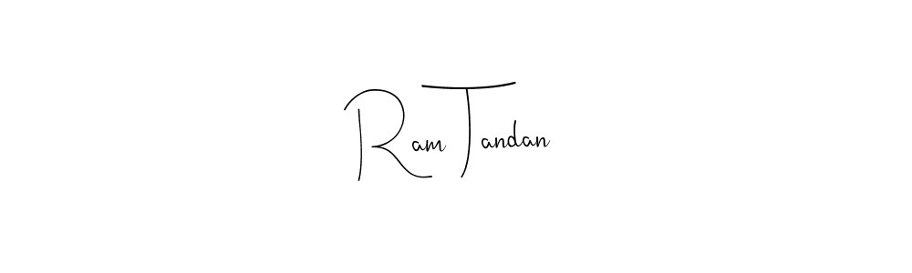 Create a beautiful signature design for name Ram Tandan. With this signature (Andilay-7BmLP) fonts, you can make a handwritten signature for free. Ram Tandan signature style 4 images and pictures png