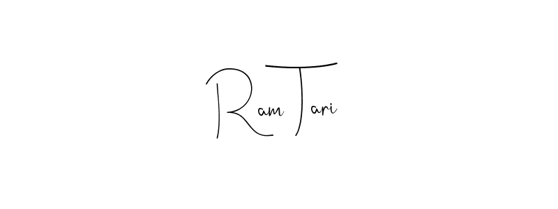 Design your own signature with our free online signature maker. With this signature software, you can create a handwritten (Andilay-7BmLP) signature for name Ram Tari. Ram Tari signature style 4 images and pictures png