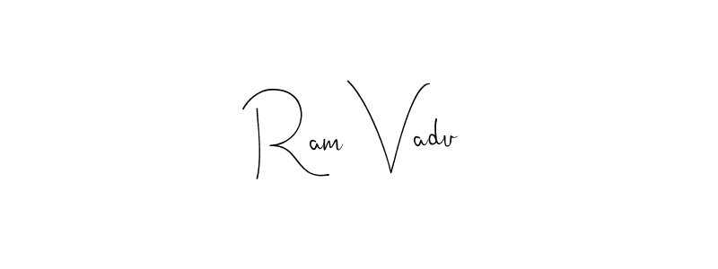Also You can easily find your signature by using the search form. We will create Ram Vadu name handwritten signature images for you free of cost using Andilay-7BmLP sign style. Ram Vadu signature style 4 images and pictures png