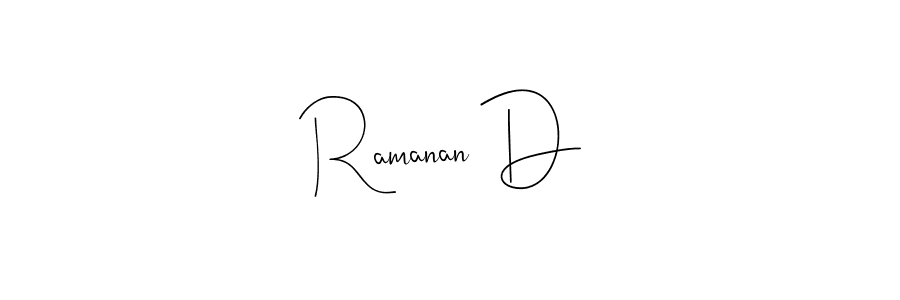 Make a beautiful signature design for name Ramanan D. Use this online signature maker to create a handwritten signature for free. Ramanan D signature style 4 images and pictures png