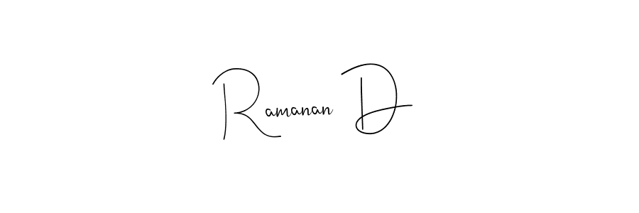 How to make Ramanan D name signature. Use Andilay-7BmLP style for creating short signs online. This is the latest handwritten sign. Ramanan D signature style 4 images and pictures png