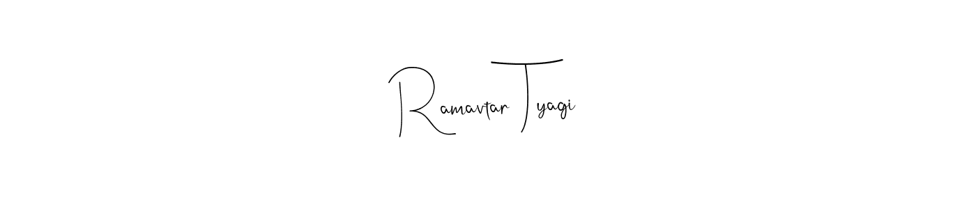 Make a beautiful signature design for name Ramavtar Tyagi. With this signature (Andilay-7BmLP) style, you can create a handwritten signature for free. Ramavtar Tyagi signature style 4 images and pictures png