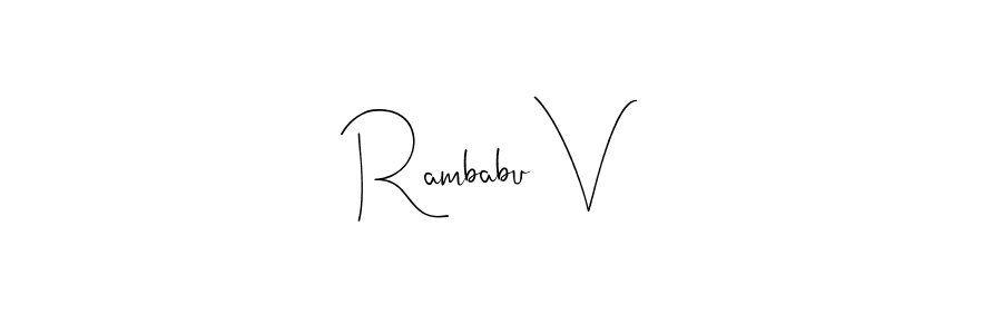 Rambabu V stylish signature style. Best Handwritten Sign (Andilay-7BmLP) for my name. Handwritten Signature Collection Ideas for my name Rambabu V. Rambabu V signature style 4 images and pictures png