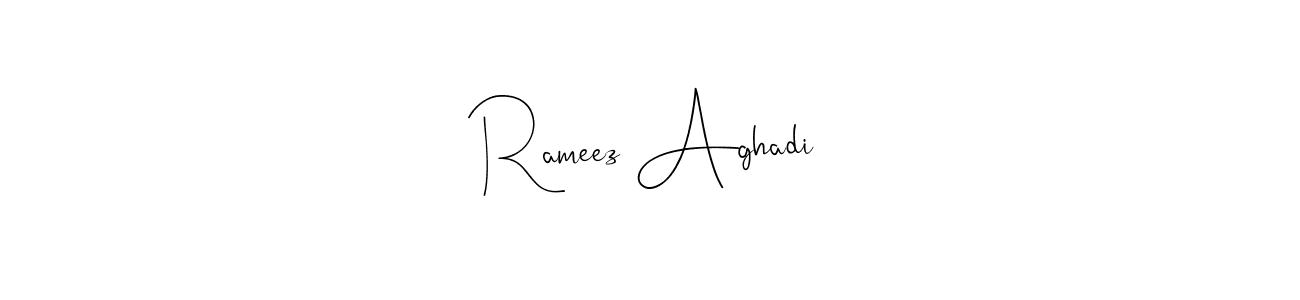 Make a beautiful signature design for name Rameez Aghadi. With this signature (Andilay-7BmLP) style, you can create a handwritten signature for free. Rameez Aghadi signature style 4 images and pictures png