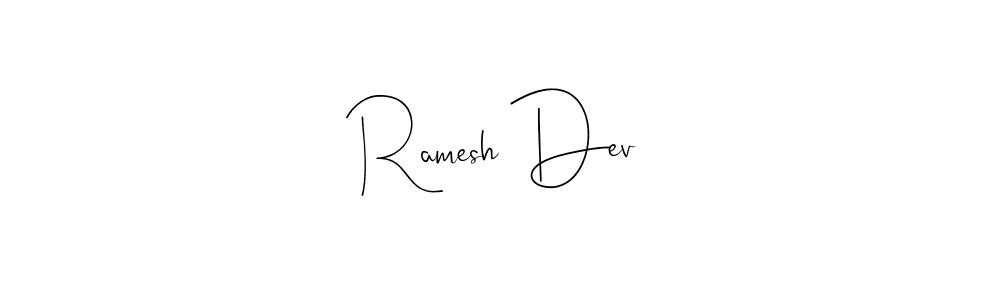 Design your own signature with our free online signature maker. With this signature software, you can create a handwritten (Andilay-7BmLP) signature for name Ramesh Dev. Ramesh Dev signature style 4 images and pictures png