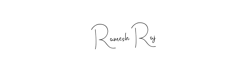 Make a beautiful signature design for name Ramesh Raj. With this signature (Andilay-7BmLP) style, you can create a handwritten signature for free. Ramesh Raj signature style 4 images and pictures png