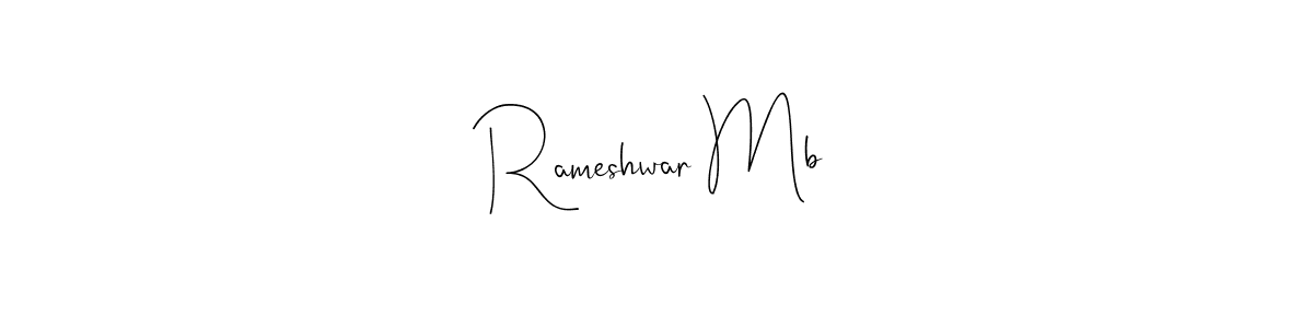 Also You can easily find your signature by using the search form. We will create Rameshwar Mb name handwritten signature images for you free of cost using Andilay-7BmLP sign style. Rameshwar Mb signature style 4 images and pictures png