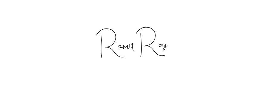 Also we have Ramit Roy name is the best signature style. Create professional handwritten signature collection using Andilay-7BmLP autograph style. Ramit Roy signature style 4 images and pictures png