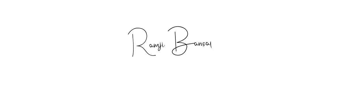 Make a beautiful signature design for name Ramji Bansal. With this signature (Andilay-7BmLP) style, you can create a handwritten signature for free. Ramji Bansal signature style 4 images and pictures png