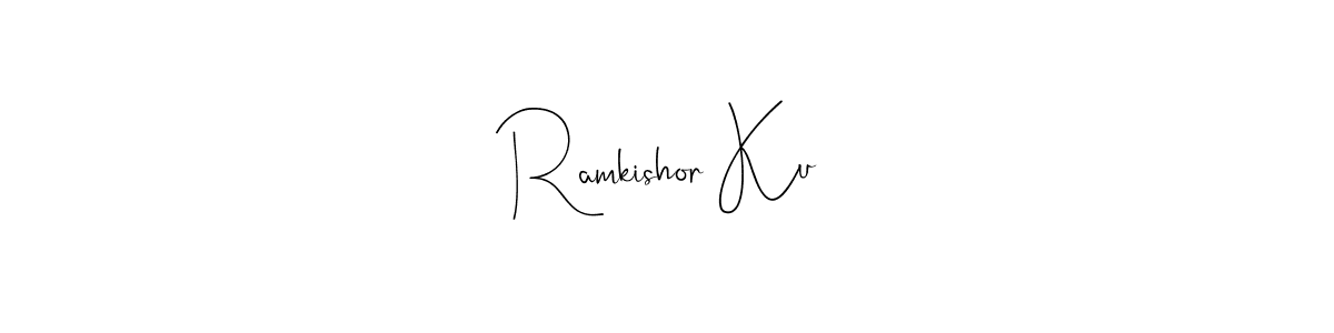 Make a beautiful signature design for name Ramkishor Ku. With this signature (Andilay-7BmLP) style, you can create a handwritten signature for free. Ramkishor Ku signature style 4 images and pictures png