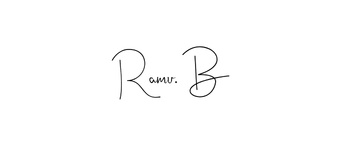 See photos of Ramu. B official signature by Spectra . Check more albums & portfolios. Read reviews & check more about Andilay-7BmLP font. Ramu. B signature style 4 images and pictures png