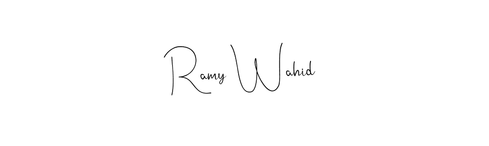 Create a beautiful signature design for name Ramy Wahid. With this signature (Andilay-7BmLP) fonts, you can make a handwritten signature for free. Ramy Wahid signature style 4 images and pictures png