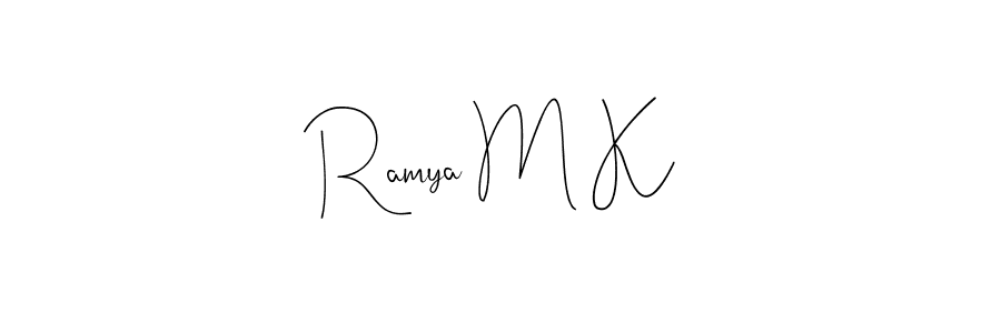 Make a beautiful signature design for name Ramya M K. With this signature (Andilay-7BmLP) style, you can create a handwritten signature for free. Ramya M K signature style 4 images and pictures png