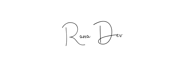 Design your own signature with our free online signature maker. With this signature software, you can create a handwritten (Andilay-7BmLP) signature for name Rana Dev. Rana Dev signature style 4 images and pictures png