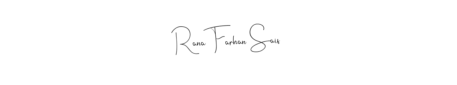 Use a signature maker to create a handwritten signature online. With this signature software, you can design (Andilay-7BmLP) your own signature for name Rana Farhan Saif. Rana Farhan Saif signature style 4 images and pictures png