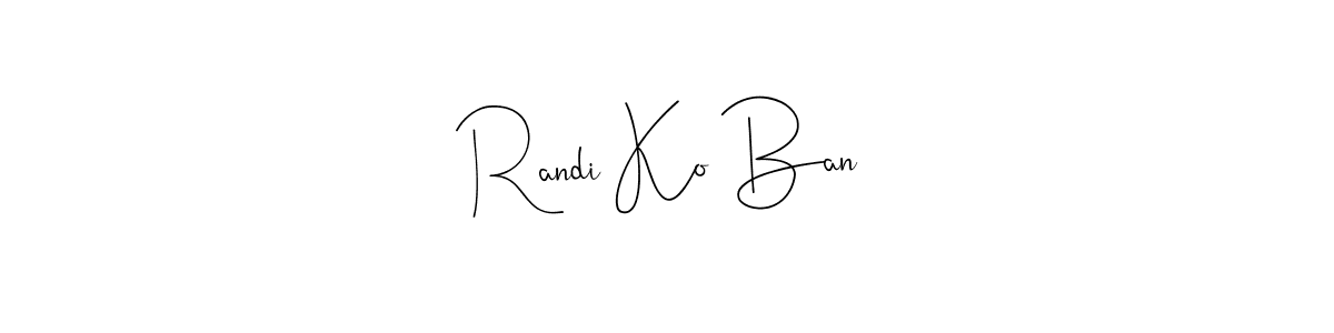 You can use this online signature creator to create a handwritten signature for the name Randi Ko Ban. This is the best online autograph maker. Randi Ko Ban signature style 4 images and pictures png