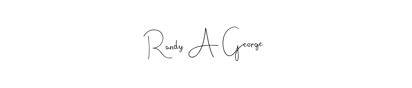 Also we have Randy A George name is the best signature style. Create professional handwritten signature collection using Andilay-7BmLP autograph style. Randy A George signature style 4 images and pictures png