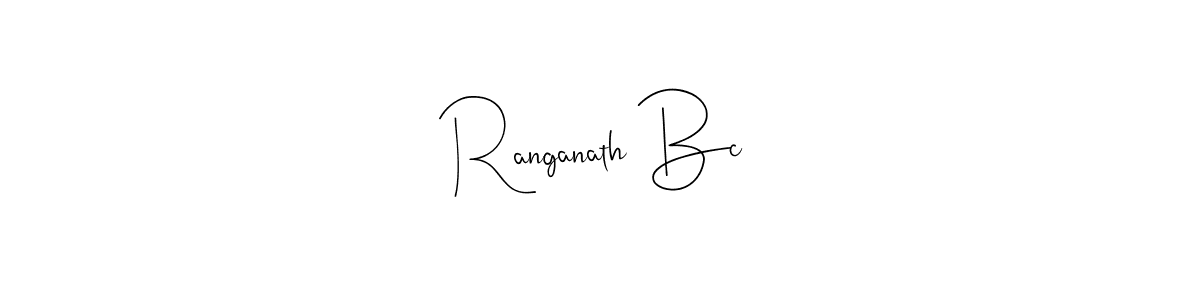 Make a beautiful signature design for name Ranganath Bc. With this signature (Andilay-7BmLP) style, you can create a handwritten signature for free. Ranganath Bc signature style 4 images and pictures png