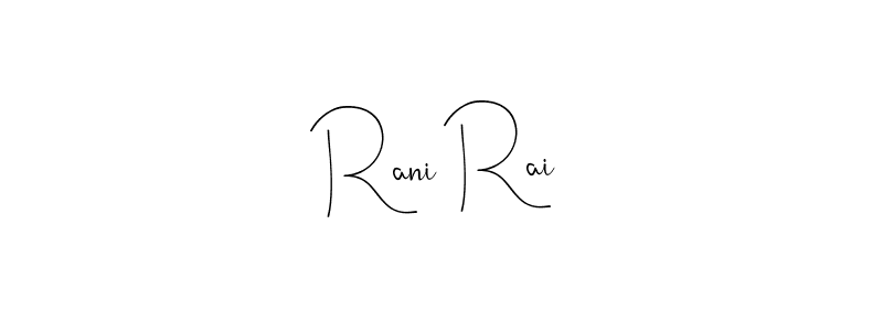 This is the best signature style for the Rani Rai name. Also you like these signature font (Andilay-7BmLP). Mix name signature. Rani Rai signature style 4 images and pictures png