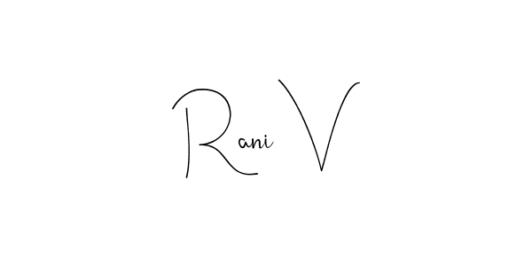This is the best signature style for the Rani V name. Also you like these signature font (Andilay-7BmLP). Mix name signature. Rani V signature style 4 images and pictures png