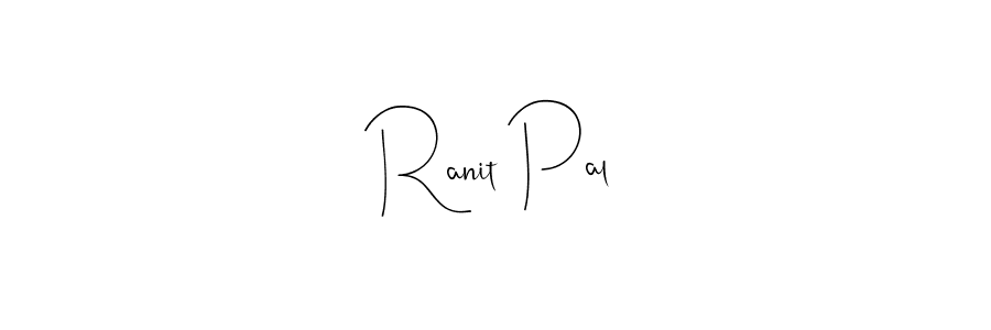 Create a beautiful signature design for name Ranit Pal. With this signature (Andilay-7BmLP) fonts, you can make a handwritten signature for free. Ranit Pal signature style 4 images and pictures png