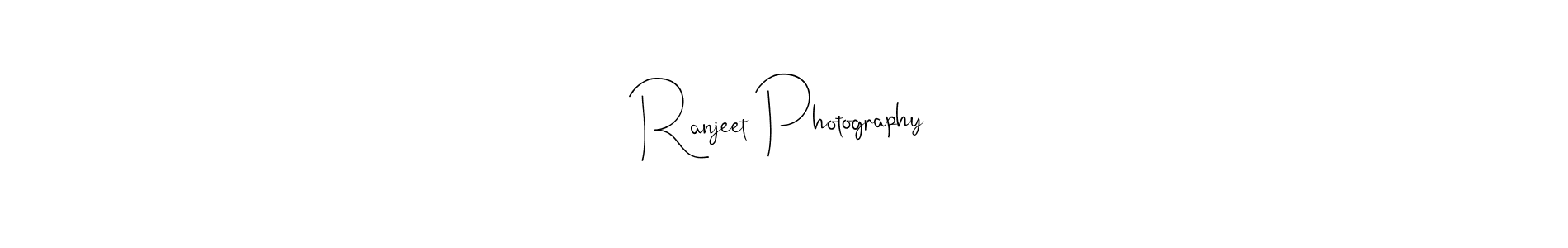 Create a beautiful signature design for name Ranjeet Photography. With this signature (Andilay-7BmLP) fonts, you can make a handwritten signature for free. Ranjeet Photography signature style 4 images and pictures png