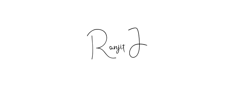 Design your own signature with our free online signature maker. With this signature software, you can create a handwritten (Andilay-7BmLP) signature for name Ranjit J. Ranjit J signature style 4 images and pictures png