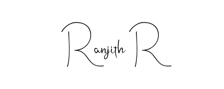 Also we have Ranjith R name is the best signature style. Create professional handwritten signature collection using Andilay-7BmLP autograph style. Ranjith R signature style 4 images and pictures png