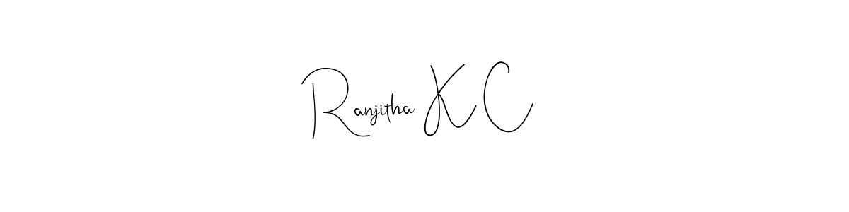 Also we have Ranjitha K C name is the best signature style. Create professional handwritten signature collection using Andilay-7BmLP autograph style. Ranjitha K C signature style 4 images and pictures png