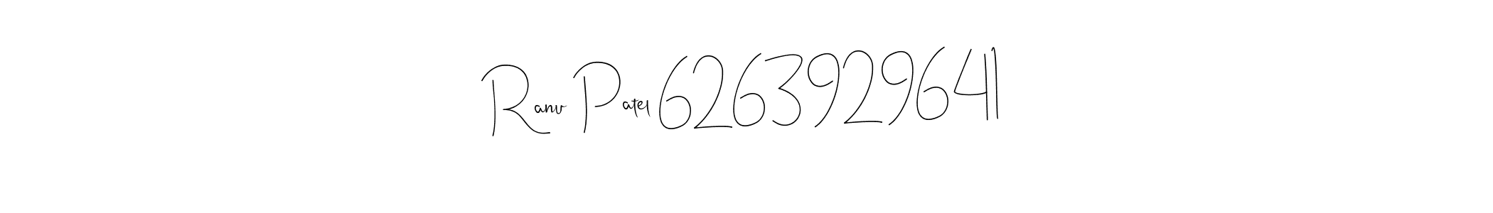 Make a short Ranu Patel 6263929641 signature style. Manage your documents anywhere anytime using Andilay-7BmLP. Create and add eSignatures, submit forms, share and send files easily. Ranu Patel 6263929641 signature style 4 images and pictures png
