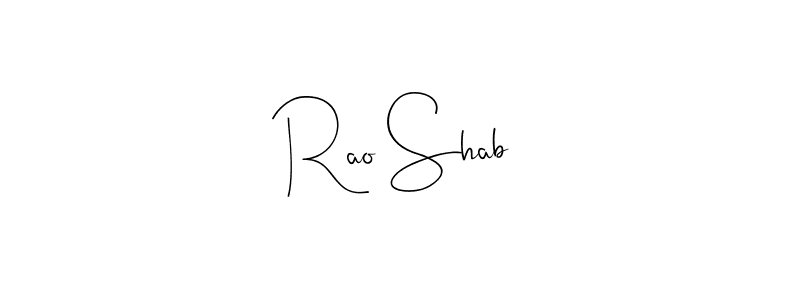 Rao Shab stylish signature style. Best Handwritten Sign (Andilay-7BmLP) for my name. Handwritten Signature Collection Ideas for my name Rao Shab. Rao Shab signature style 4 images and pictures png