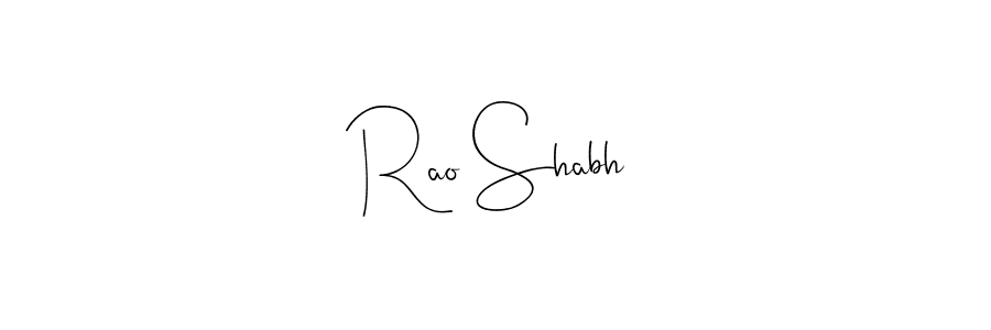 How to make Rao Shabh signature? Andilay-7BmLP is a professional autograph style. Create handwritten signature for Rao Shabh name. Rao Shabh signature style 4 images and pictures png