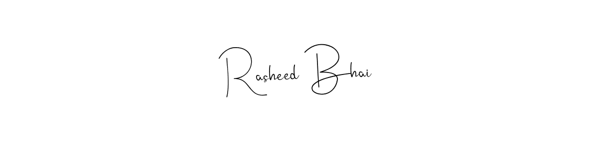 Design your own signature with our free online signature maker. With this signature software, you can create a handwritten (Andilay-7BmLP) signature for name Rasheed Bhai. Rasheed Bhai signature style 4 images and pictures png