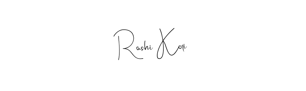 if you are searching for the best signature style for your name Rashi Koli. so please give up your signature search. here we have designed multiple signature styles  using Andilay-7BmLP. Rashi Koli signature style 4 images and pictures png