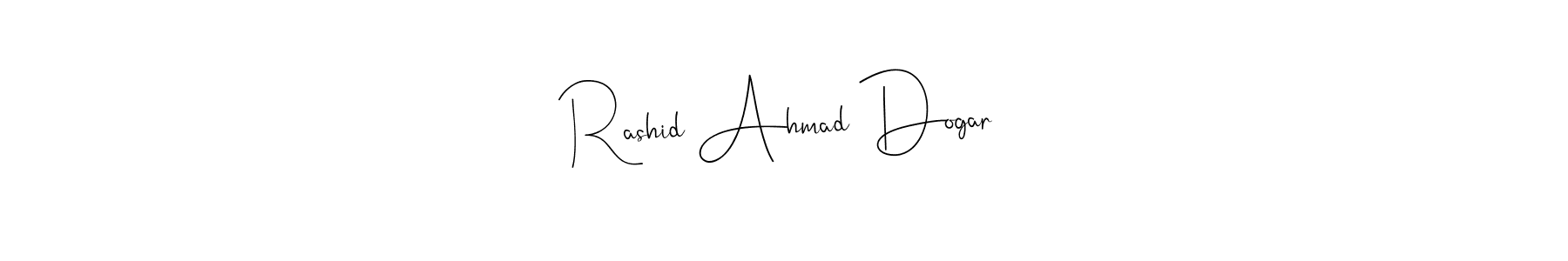 Make a beautiful signature design for name Rashid Ahmad Dogar. With this signature (Andilay-7BmLP) style, you can create a handwritten signature for free. Rashid Ahmad Dogar signature style 4 images and pictures png