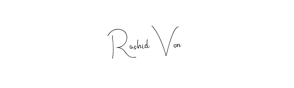 Once you've used our free online signature maker to create your best signature Andilay-7BmLP style, it's time to enjoy all of the benefits that Rashid Von name signing documents. Rashid Von signature style 4 images and pictures png
