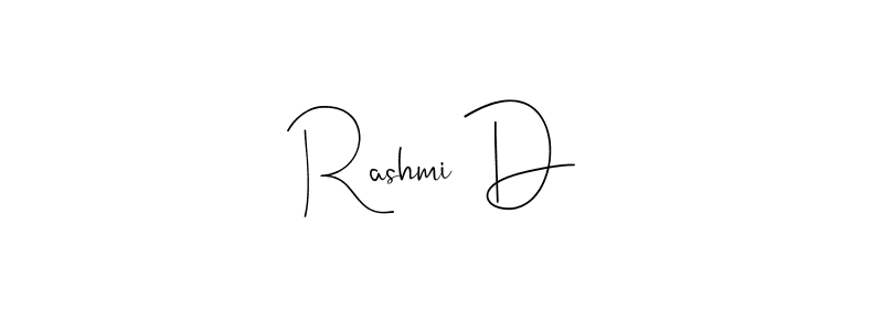 Create a beautiful signature design for name Rashmi D. With this signature (Andilay-7BmLP) fonts, you can make a handwritten signature for free. Rashmi D signature style 4 images and pictures png