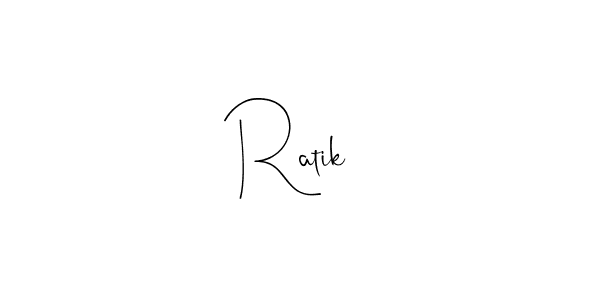 How to make Ratik  name signature. Use Andilay-7BmLP style for creating short signs online. This is the latest handwritten sign. Ratik  signature style 4 images and pictures png