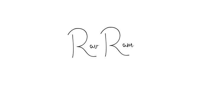 Create a beautiful signature design for name Rau Ram. With this signature (Andilay-7BmLP) fonts, you can make a handwritten signature for free. Rau Ram signature style 4 images and pictures png