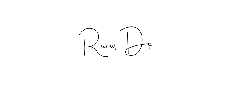 How to make Raval Dp name signature. Use Andilay-7BmLP style for creating short signs online. This is the latest handwritten sign. Raval Dp signature style 4 images and pictures png