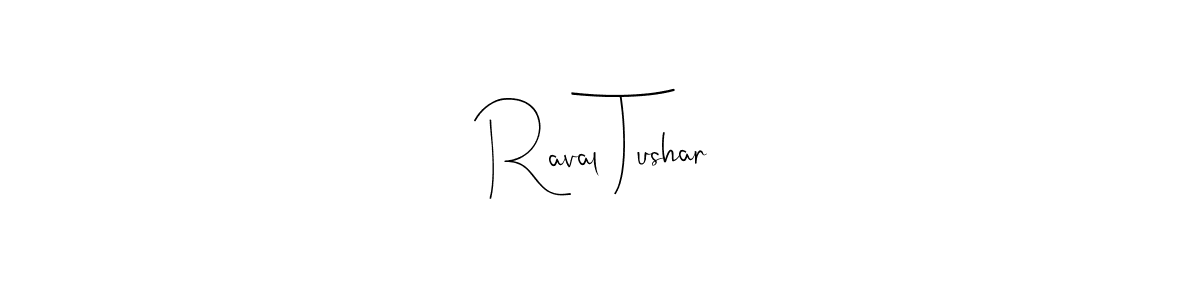 Also You can easily find your signature by using the search form. We will create Raval Tushar name handwritten signature images for you free of cost using Andilay-7BmLP sign style. Raval Tushar signature style 4 images and pictures png