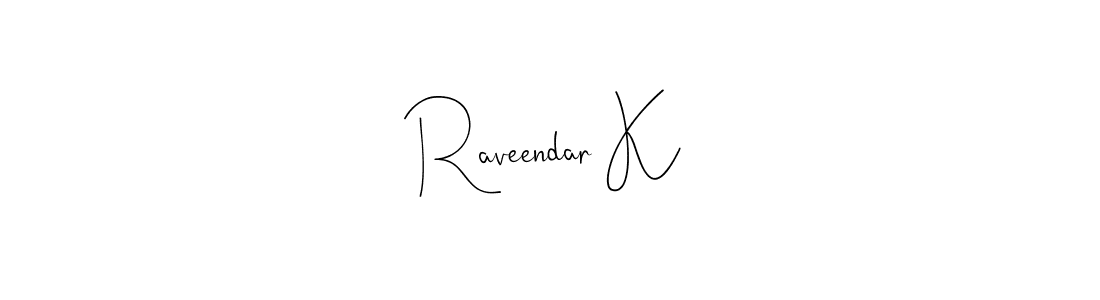 It looks lik you need a new signature style for name Raveendar K. Design unique handwritten (Andilay-7BmLP) signature with our free signature maker in just a few clicks. Raveendar K signature style 4 images and pictures png