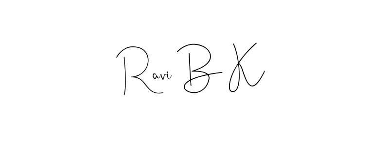 Design your own signature with our free online signature maker. With this signature software, you can create a handwritten (Andilay-7BmLP) signature for name Ravi B K. Ravi B K signature style 4 images and pictures png