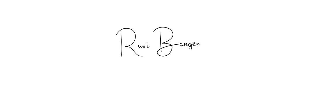 How to make Ravi Banger signature? Andilay-7BmLP is a professional autograph style. Create handwritten signature for Ravi Banger name. Ravi Banger signature style 4 images and pictures png