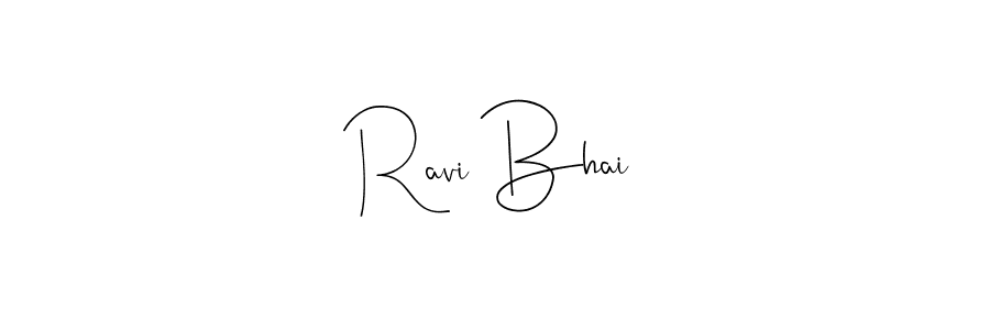 Design your own signature with our free online signature maker. With this signature software, you can create a handwritten (Andilay-7BmLP) signature for name Ravi Bhai. Ravi Bhai signature style 4 images and pictures png