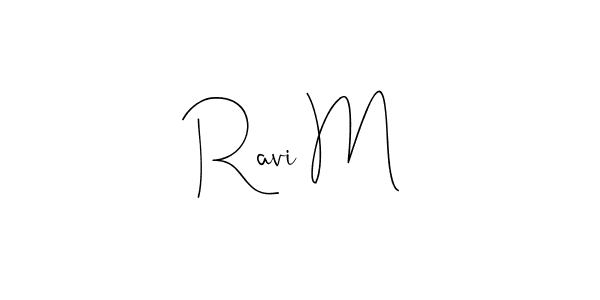 Also we have Ravi M name is the best signature style. Create professional handwritten signature collection using Andilay-7BmLP autograph style. Ravi M signature style 4 images and pictures png
