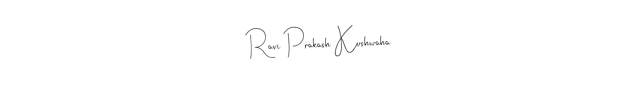 Create a beautiful signature design for name Ravi Prakash Kushwaha. With this signature (Andilay-7BmLP) fonts, you can make a handwritten signature for free. Ravi Prakash Kushwaha signature style 4 images and pictures png